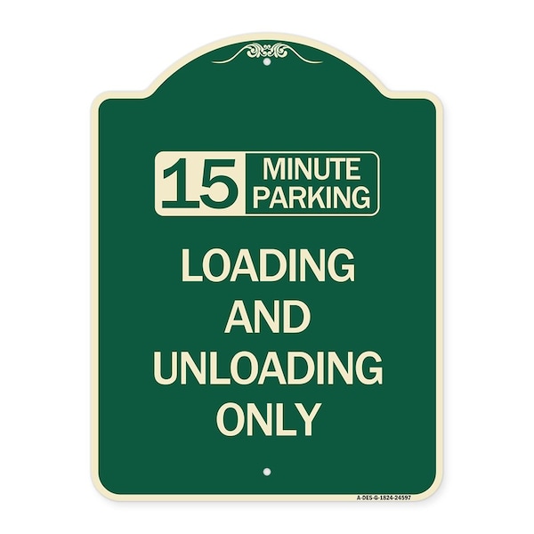 Signmission 15 Minute Parking Loading and Unloading Heavy-Gauge Aluminum Sign, 24" x 18", G-1824-24597 A-DES-G-1824-24597 - main